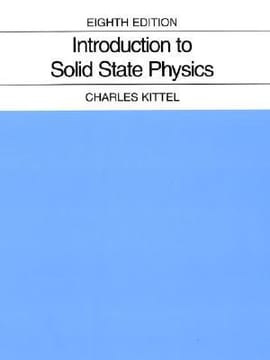 Introduction to Solid State Physics – Charles Kittel