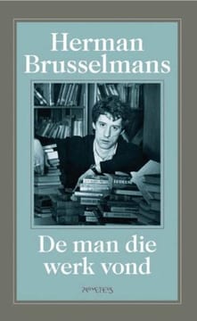 De man die werk vond (De man die werk vond, #1) – Herman Brusselmans