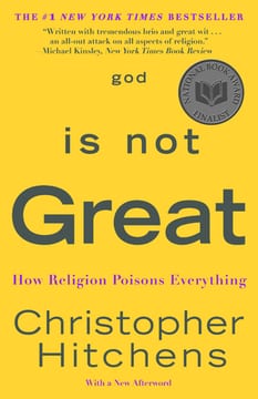 God Is Not Great: How Religion Poisons Everything – Christopher Hitchens
