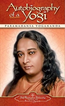Autobiography of a Yogi – Paramahansa Yogananda
