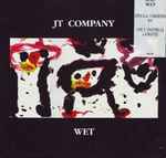 JT Company Feat. Greg G. – Wet