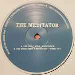 The Meditator – Mash Down / Whale Cry