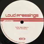 Lucass P – Loud Pressings 01