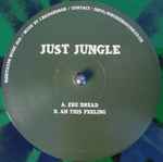 Just Jungle – Ere Dread / Ah This Feeling