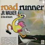 Jr. Walker & The All Stars – Road Runner