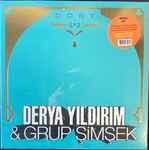 Derya Yıldırım & Grup Şimşek – Dost 1 & 2
