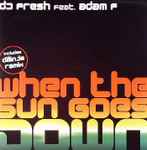 DJ Fresh Feat. Adam F – When The Sun Goes Down
