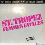 Saint Tropez – Femmes Fatales