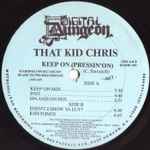 That Kid Chris – Keep On (Pressin' On)