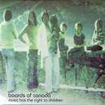 Boards Of Canada – Music Has The Right To Children