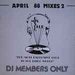 Various – April 88 Mixes 2