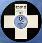 Hyper Go-Go – Never Let Go